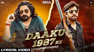 Daaku 1987 Ke (Lyrical Video) | Masoom Sharma | Anjali 99 | New Haryanvi Songs Haryanavi 2024 |