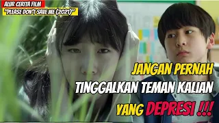 melawan depresi berkat sahabat terbaik alur cerita film please dont save me 2020 