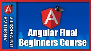Angular For Beginners Course Sample - Covers Angular Final Release
