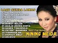 Lagu lagu Nining meida full album nostalgia 