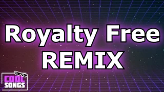 Download Royalty Free REMIX MP3