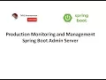 Production Monitoring and Management with Spring Boot Admin Server
