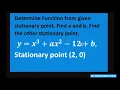Find function with stationary point 2 0 Find a b Find other stationary pt Y x 3 ax 2 - 12x b