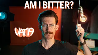 what i really did at vat19 my honest feelings