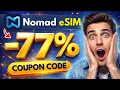 Nomad eSIM Promo Code Nomad eSIM Discount Code Nomad eSIM Coupon Codes