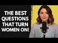 Ask Her These 6 Questions That Create Instant Attraction
