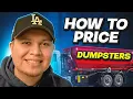 Dumpster Rental Prices - How To Price Your Dumpster Rentals 2025