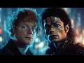 Michael Jackson \u0026 Ed Sheeran – “The Lost Love” | AI Cinematic Music Video
