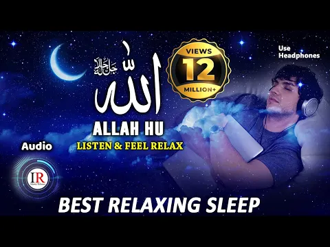 Download MP3 Relaxing Sleep, ALLAH HU, Listen & Feel Relax, Background Nasheed Vocals Only, Islamic Releases