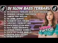 Lagu DJ SLOW BASS TERBARU 2025 || DJ TIKTOK TERBARU 2025 || DJ CINTA DARI SEBERANG FULL ALBUM