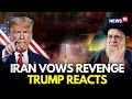 Lagu LIVE | Iran Warns Retaliation To US Attack, Trump Weighs New Military Options | Khamenei | N18G