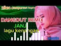 Download Lagu DANGDUT REMIX JANJI LAGU KENANGAN