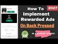 How To Implement Rewarded Ads On Back Pressed Method Implement Interstial Ads
