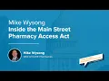 Mike Wysong Inside the Main Street Pharmacy Access Act