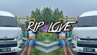 rip love breaklatin lahad datu remix 