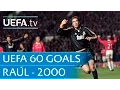 Download Lagu Raúl González v Manchester United, 2000: 60 Great UEFA Goals