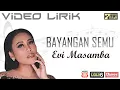 Lagu Evi Masamba - Bayangan Semu (Video Lirik)