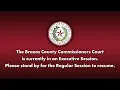 Brazos County Commissioners Court - April 7 2026