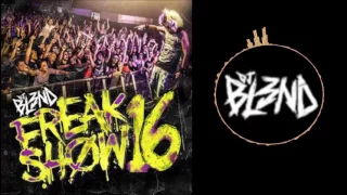 Download DJ BL3ND - FREAK SHOW VOL16 (PREVIEW) MP3