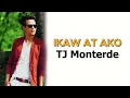 TJ Monterde - Ikaw At Ako (Lyric Video)