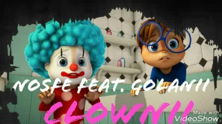 nosfe feat golanii clownii alvin version 
