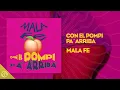Con El POMPI Pa´ Arriba 🍑 - Mala Fe [ Audio Oficial ]