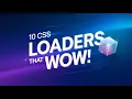 10 Advanced CSS Loaders HTML CSS Animation Tutorial