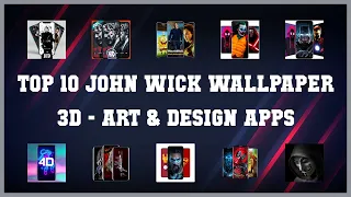 Top 10 John Wick Wallpaper 3d Android Apps
