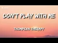 Dont play with me instrumental karaoke with lyrics   