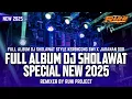 Download Lagu DJ SHOLAWAT TERBARU 2025 FULL ALBUM | Keroncong Bwi • Hadroh • Jaranan Dor
