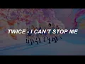 Download Lagu [with MV] TWICE (트와이스) - 'I CAN'T STOP ME' Easy Lyrics