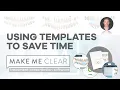Create TEMPLATES for your most common presented treatments and save time