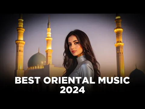 Download MP3 BEst Top Music 2024 | Best Ethnic Oriental Music Radio| Himan Beats