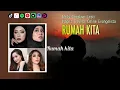 Download Lagu Rumah Kita - Melly Goeslaw Lesti Nagita Slavina Celine Evangelista | VIDEO LIRIK
