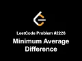 LeetCode Problem 2256 - Minimum Average Difference
