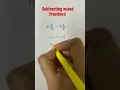 How to Subtract Mixed Fractions