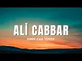 Download Lagu Emir Can İğrek - Ali Cabbar (Sözleri \u0026 Lyrics)