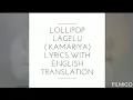 Download Lagu Lollipop lagelu lyrics with English translation
