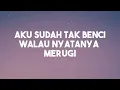 Satu-Satu (Lirik) - Idgitaf