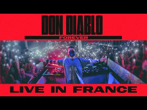 Download MP3 Don Diablo | FORΞVΞR | Live in France | Full 3 Hour Show!