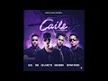 CAILE - REVOL, BAD BUNNY, ZION, DELA GHETTO, BRYAN MYERS (VERSION COMPLETA)