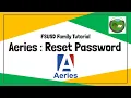 FSUSD Tutorial Aeries Reset Password