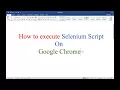 How to execute Selenium Scripts on Chrome in Hindi
