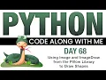 Python Code With Me - Day 68 Using Image and ImageDraw from the Pillow Library to Draw Shapes