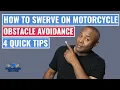 Swerving On Your Motorcycle - 4 Quick Tips