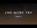Timmy T - One More Try