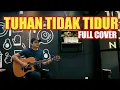 Download Lagu TUHAN TIDAK TIDUR BORRR !! SONG BY ADIPATI BAND  COVER BY ANGGA CANDRA