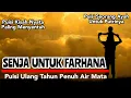 Download Lagu PUISI ULANG TAHUN ANAK - SENJA UNTUK FARHANA - Puisi Seorang Ayah Untuk Putrinya -