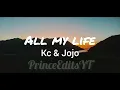 Kc & Jojo - All My Life (Lyrics)