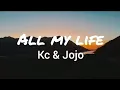 Download Lagu Kc \u0026 Jojo - All My Life (Lyrics)